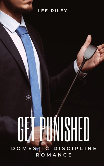 Get punished: Domestic Discipline Romance