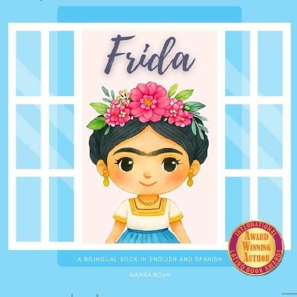 Frida: A Bilingual Book in English and Spanish - School Edition