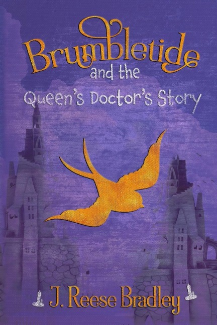 Brumbletide and the Queens Doctors Story