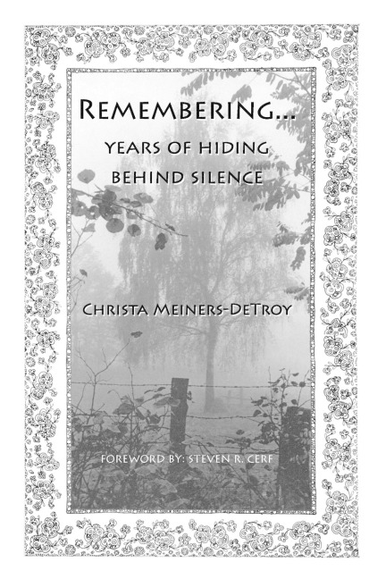 Remembering...Years of Hiding Behind Silence