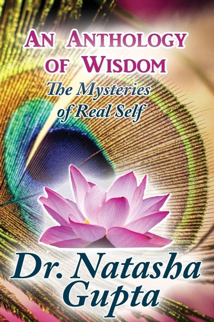 An Anthology of Wisdom: The Mysteries of Real Self