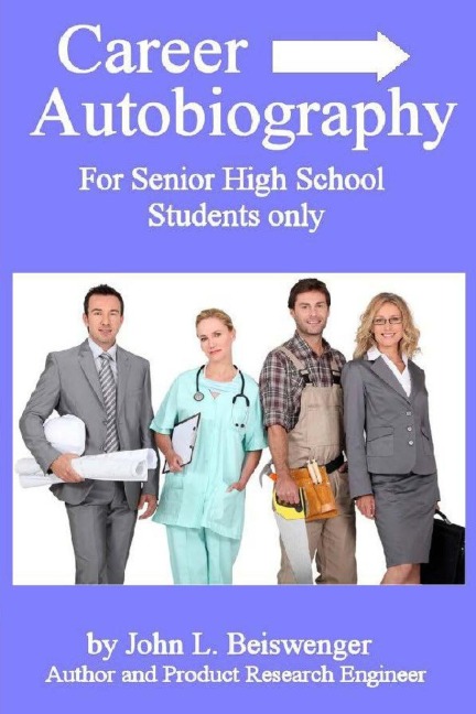 Career Biography: For Senior High School Students Only