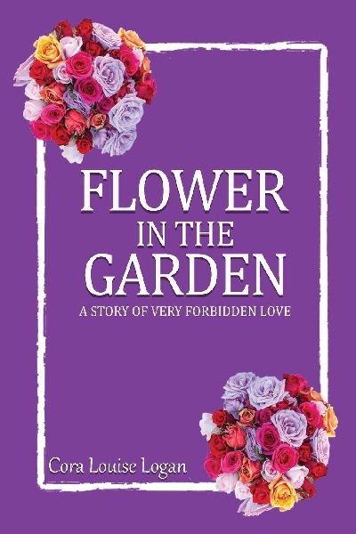 FLOWER IN THE GARDEN; A story of very forbidden love