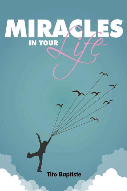 Miracles in Your Life
