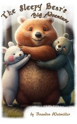 The Sleepy Bears Big Adventure