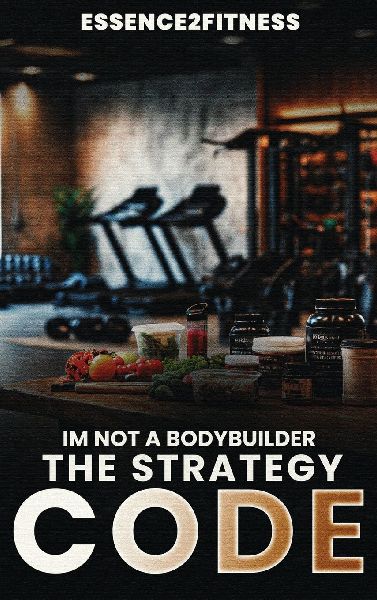 Im Not a Bodybuilder: The Strategy Code