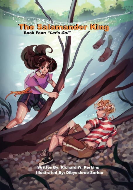The Salamander King, Book Four: Lets Go!