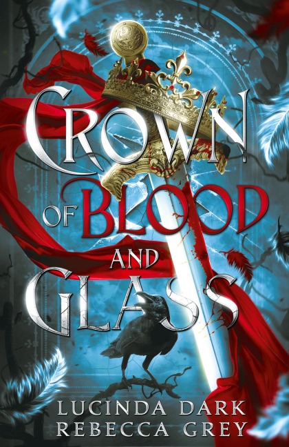 Crown of Blood & Glass