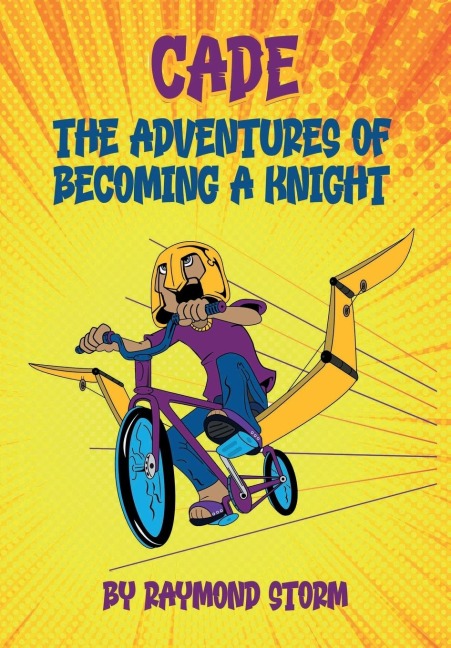 The Adventures of Cade: A Knights Story