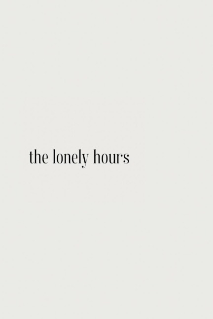 The Lonely Hours