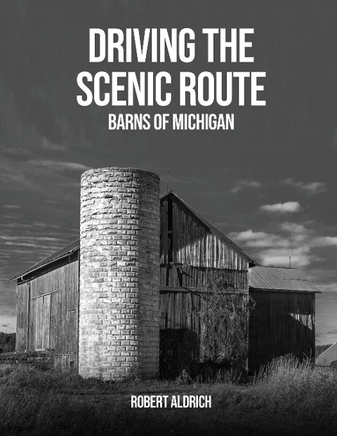 Driving the Scenic Route: Barns of Michigan