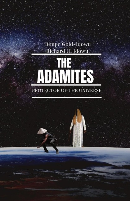 THE  ADAMITES: PROTECTOR OF THE UNIVERSE