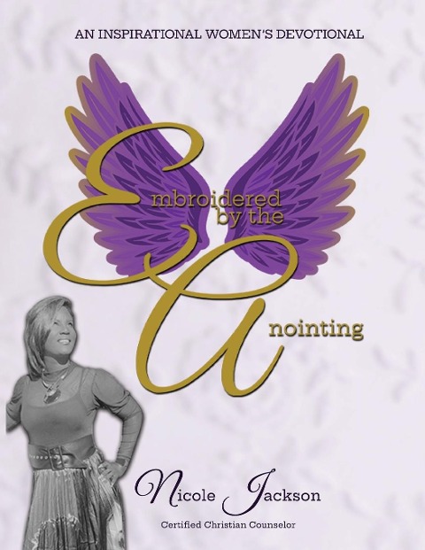 Embroidered by the Anointing, An Inspirational Womens Devotional