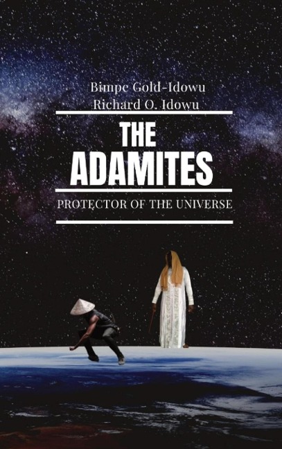 THE  ADAMITES: PROTECTOR OF THE UNIVERSE