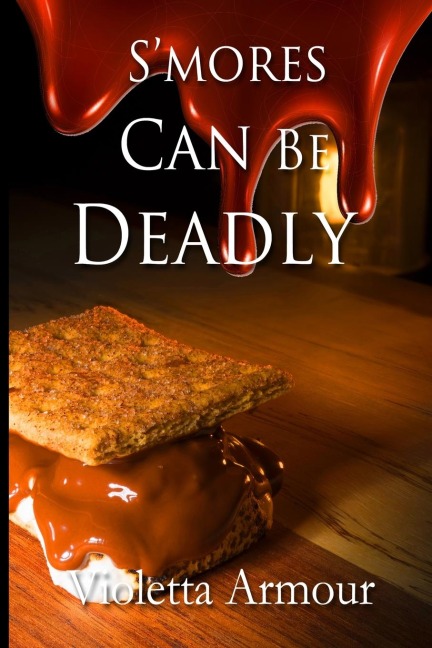 Smore Can Be Deadly