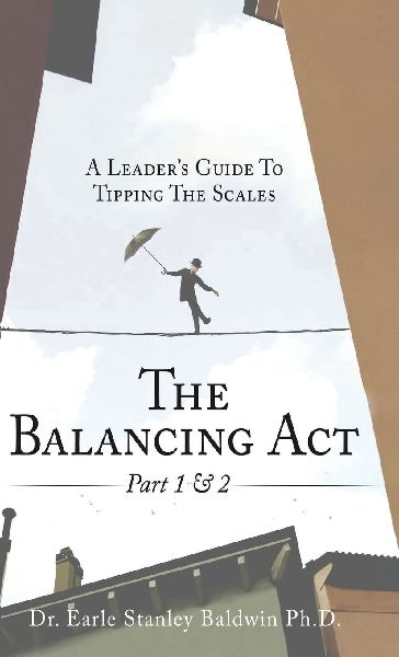 The Balancing Act Part 1 & 2: A Leaders Guide To Tipping The Scales