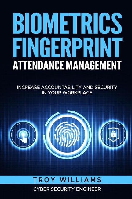 Biometrics Fingerprint Attendance Management: Increase Accountability and Security in Your Workplace