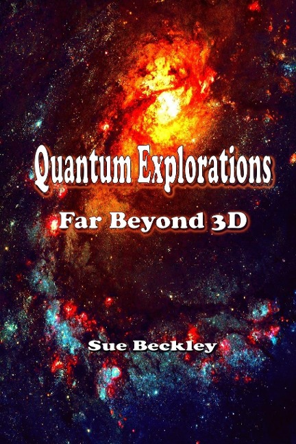 Quantum Explorations: Far Beyond 3D