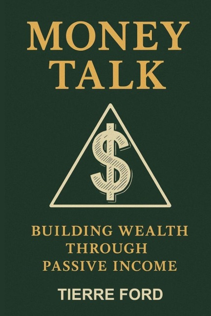 MONEY TALK: Building Wealth Through Passive Income