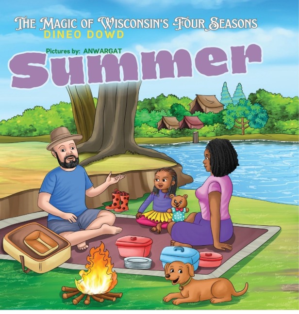 Summer Adventures: The Magic of Wisconsins Four Season: The magic of Wisconsins Four Season