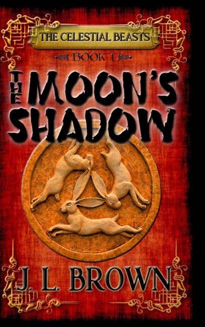 The Moons Shadow: The Celestial Beasts Book 1