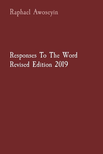 Responses To The Word Revised Edition 2019 (Danite Group Bible Study (Dgbs))
