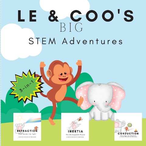 LE & Coos BIG STEM Adventures: 3-in-1 STEM Story about Conduction, Refraction & Inertia