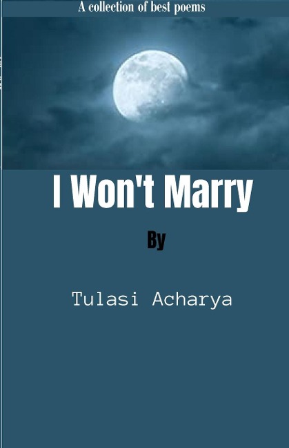 I wont Marry