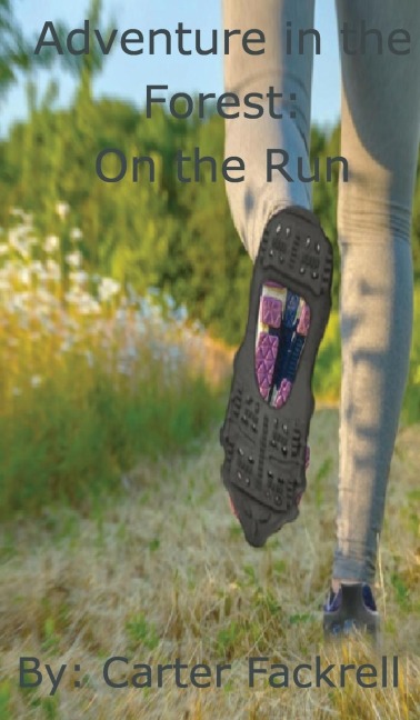 Adventure in the Forest: On the Run