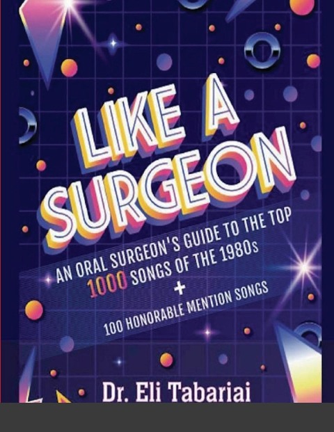 Like A Surgeon: A Surgeons Guide To The Top 1000 Songs Of The 1980s