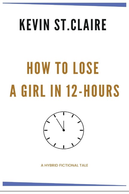 How to Lose a Girl in 12-hours