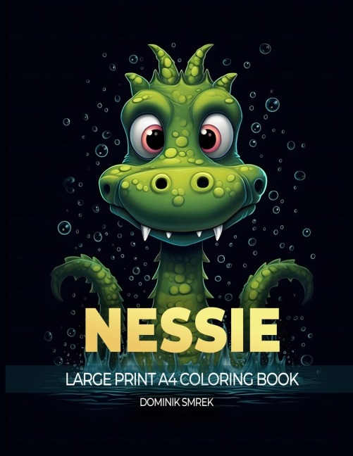 NESSIE: A Large Print A4 Colouring Book