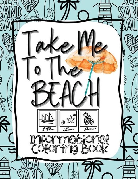 Take Me to the Beach Informational Coloring Book