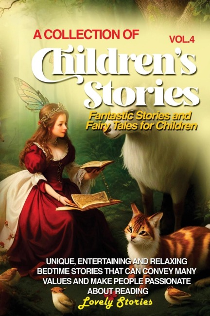A COLLECTION OF CHILDREN'S STORIES: Fantastic stories and fairy tales for children.