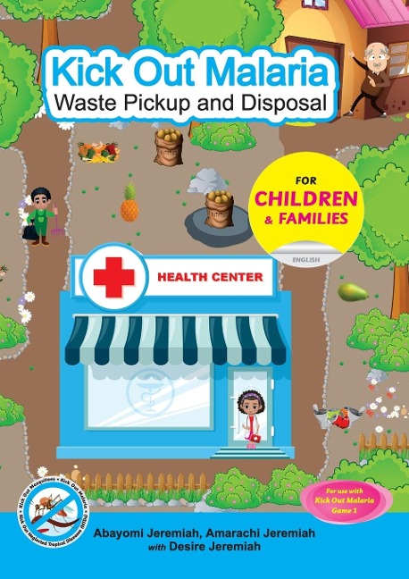 Kick Out Malaria: Waste Pickup and Disposal