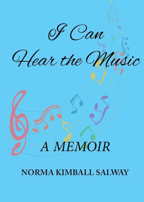 I Can Hear the Music: A Memoir