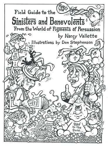 Field Guide to the Sininsters and Benevolents From the World of Figments of Persuausion