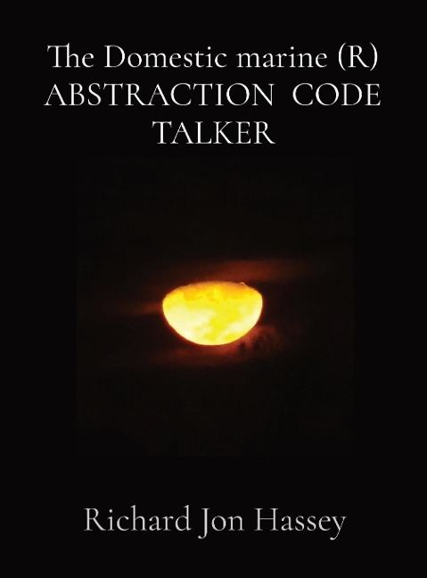 The Domestic marine (R) ABSTRACTION  CODE TALKER