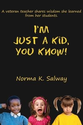 Im Just A Kid, You Know