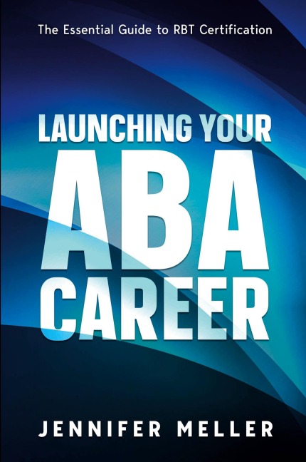 ABA Career: The Essential Guide to RBT Certification
