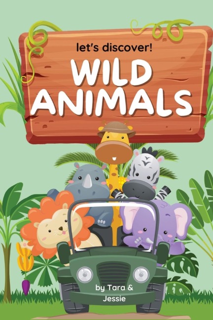 Lets Discover! Wild Animals