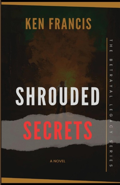 Shrouded Secrets: The Betrayal Chronicles