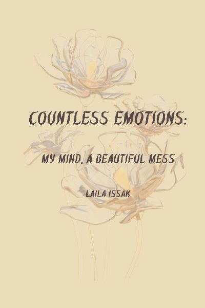 Countless Emotions: My Mind, a Beautiful Mess