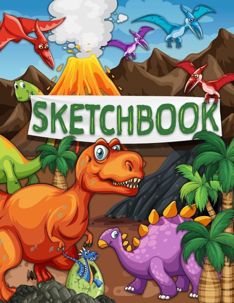 Sketchbook: 120 Blank Pages with a Cute Dino Character (Sketchbook for Kids)