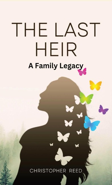 The Last Heir: A Family Legacy