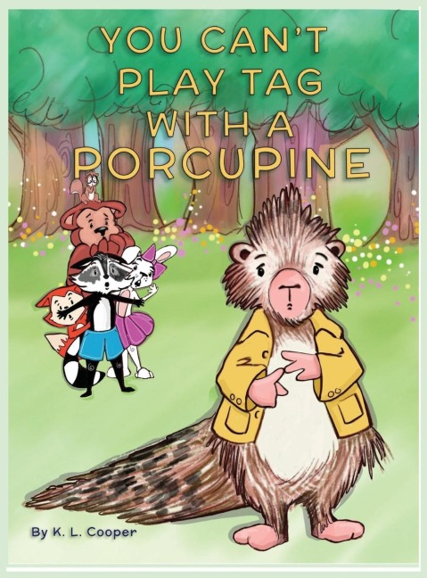You Cant Play Tag with a Porcupine