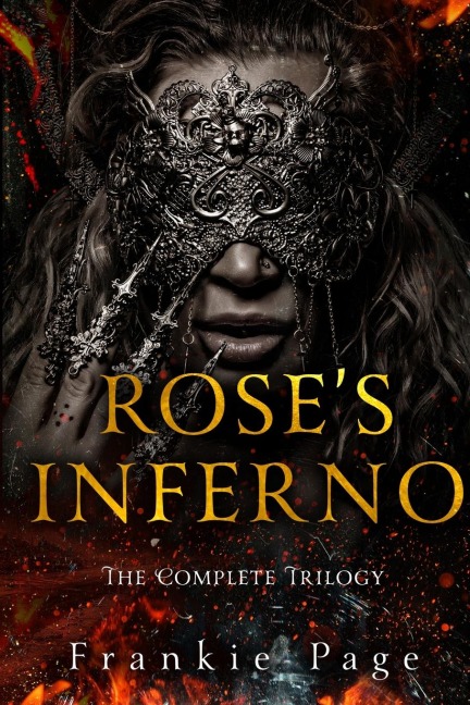 Roses Inferno: The Complete Trilogy