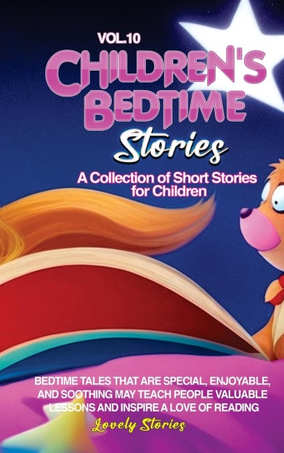 CHILDRENS BEDTIME STORIES: A collection of short stories for children