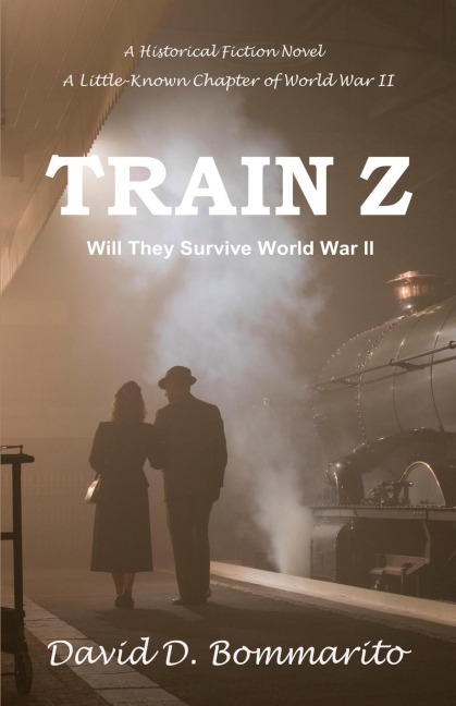 TRAIN Z: A Little-Known Chapter of World War II