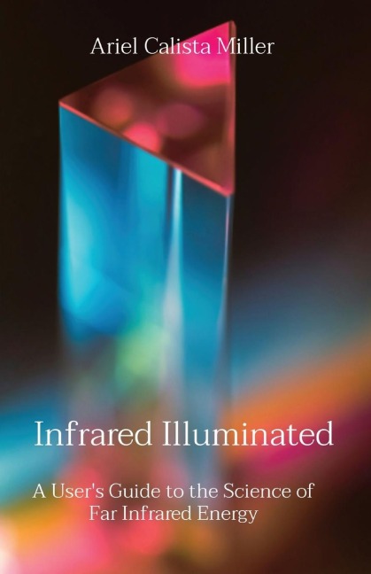 Infrared Illuminated: A Users Guide to the Science of Far Infrared Energy